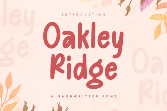 Oakley Ridge: A Handwritten Font with Modern Charm