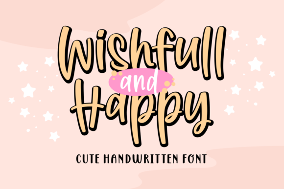 Wishfull and Happy: A Font That Elevates Your Brand